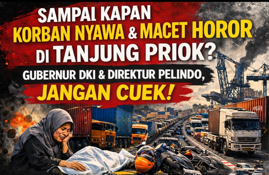 Direktur Pelindo & Gubernur DKI di Minta Tidak Cuek Menghadapi Peningkatan Volume Kendaraan Berat di Tg Priok  Pasca Libur Lebaran